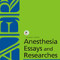 Anesthesia Essays and Researches